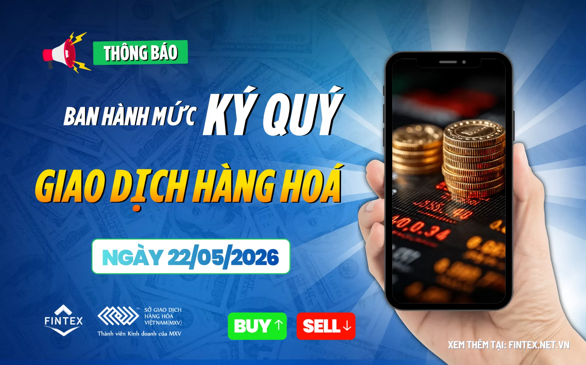 Thông Báo Ban Hành Mức Ký Quỹ Giao Dịch Hàng Hóa từ MXV Ngày 22/05/2026