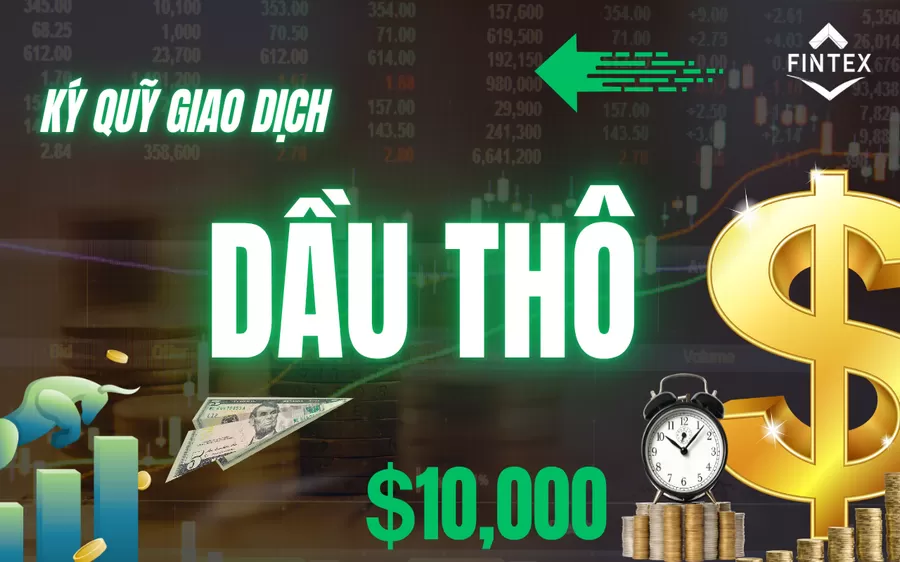 KÝ QUỸ GIAO DỊCH LIÊN KỲ HẠN MẶT HÀNG DẦU THÔ